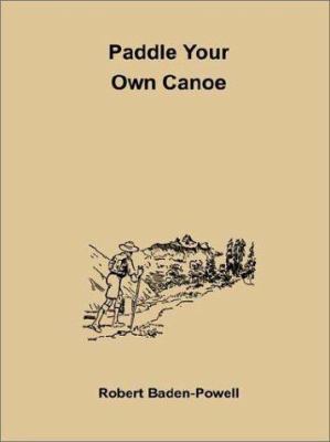 Paddle Your Own Canoe 1885529287 Book Cover