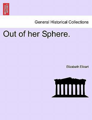 Out of Her Sphere. 1241390932 Book Cover