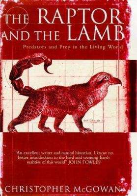 Raptor and the Lamb Predators and Prey In Th (A... 0713992336 Book Cover