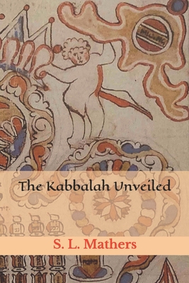 The Kabbalah Unveiled 1658623606 Book Cover