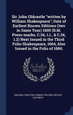 Sir John Oldcastle written by William Shakespea... 1340365227 Book Cover