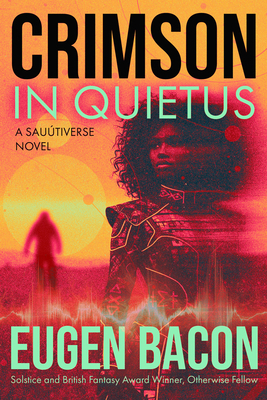Crimson in Quietus: A Sauútiverse Novel 1965740073 Book Cover