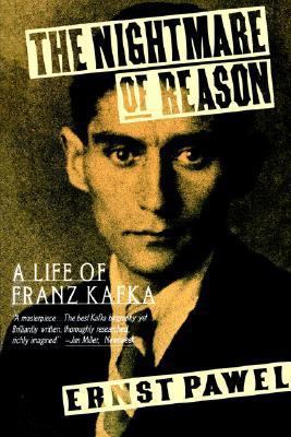 The Nightmare of Reason: A Life of Franz Kafka 0374523355 Book Cover