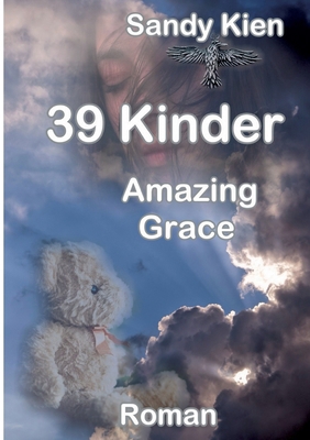39 Kinder: Amazing Grace [German] 3746971322 Book Cover