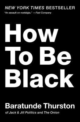 How to Be Black 0062647547 Book Cover