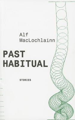 Past Habitual: Stories 1564781097 Book Cover