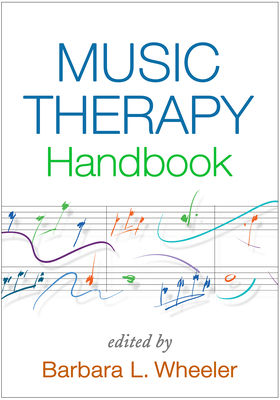 Music Therapy Handbook 1462529720 Book Cover