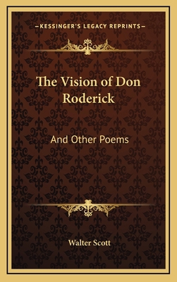 The Vision of Don Roderick: And Other Poems 1163675563 Book Cover