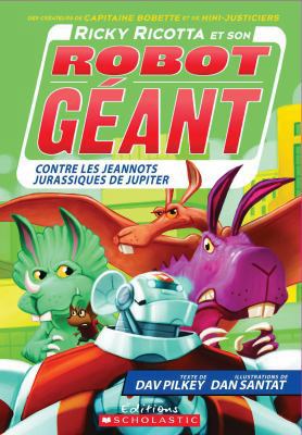 Ricky Ricotta Et Son Robot G?ant Contre Les Jea... [French] 1443147354 Book Cover