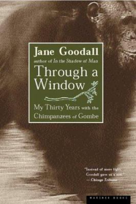 Through a Window: My Thirty Years with the Chim... 0618056777 Book Cover
