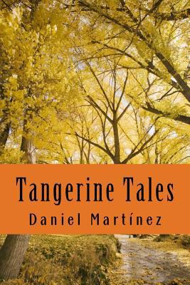 Tangerine Tales [Spanish] 149742741X Book Cover