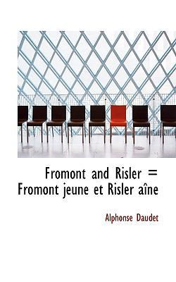 Fromont and Risler = Fromont Jeune Et Risler A N 1115845152 Book Cover