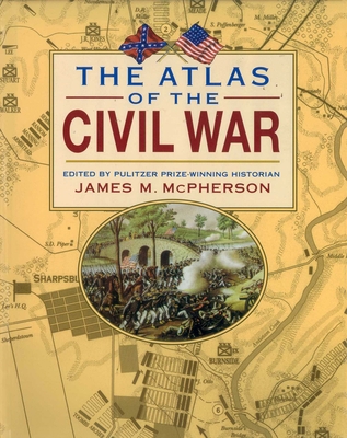 The Atlas of the Civil War 151075640X Book Cover