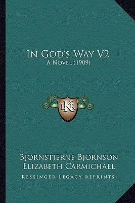 In God's Way V2: A Novel (1909) 1164061992 Book Cover