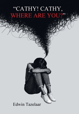 "Cathy! Cathy, Where Are You?" B0FBKK7LFP Book Cover