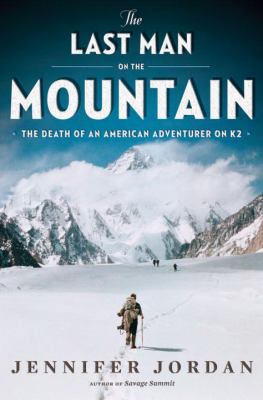 The Last Man on the Mountain: The Death of an A... 0393077780 Book Cover