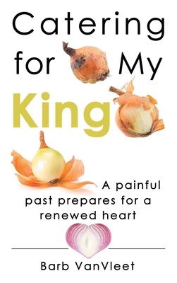 Catering for My King 1664279377 Book Cover