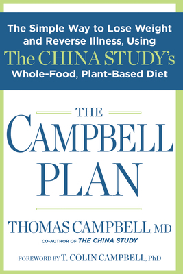 The Campbell Plan: The Simple Way to Lose Weigh... 1623364108 Book Cover