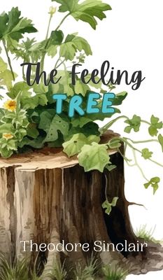 The Feeling Tree 9916889260 Book Cover