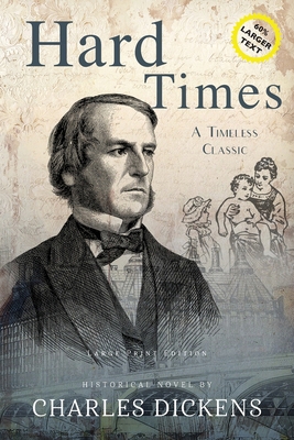 Hard Times (Annotated, LARGE PRINT) [Large Print] 1649220642 Book Cover