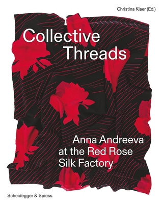 Collective Threads: Anna Andreeva at the Red Ro... 3039422499 Book Cover