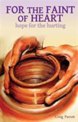 For the Faint of Heart 1591607140 Book Cover