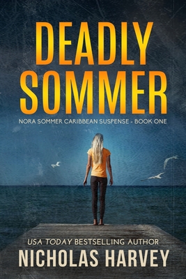 Deadly Sommer: Nora Sommer Caribbean Suspense -... B09F1CW1JV Book Cover
