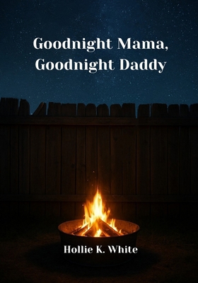 Goodnight Mama, Goodnight Daddy B0FPX5TLYD Book Cover