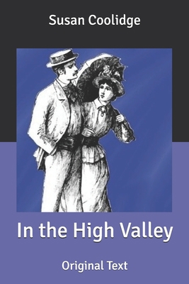 In the High Valley: Original Text B085K5K1SR Book Cover