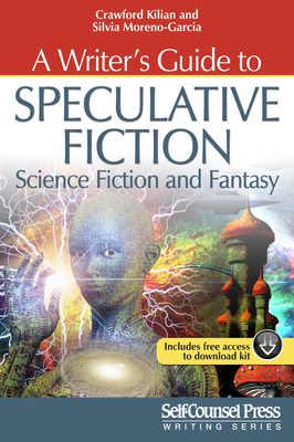 A Writer's Guide to Speculative Fiction: Scienc... 1770403167 Book Cover