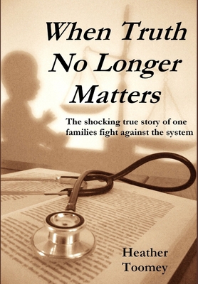 When Truth No Longer Matters 1291292225 Book Cover