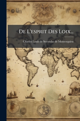 De L'esprit Des Loix... [French] 1247632326 Book Cover
