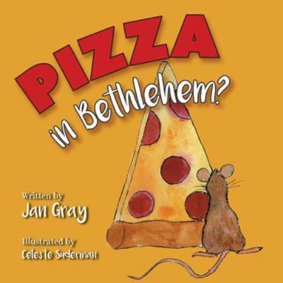 Pizza in Bethlehem? 1525583018 Book Cover