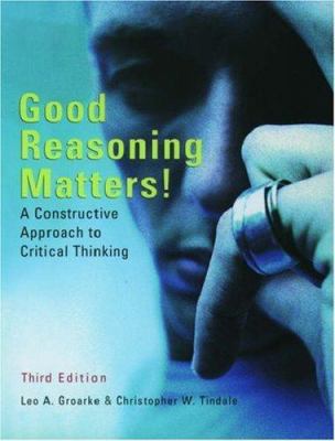Good Reasoning Matters!: A Constructive Approac... 0195419049 Book Cover