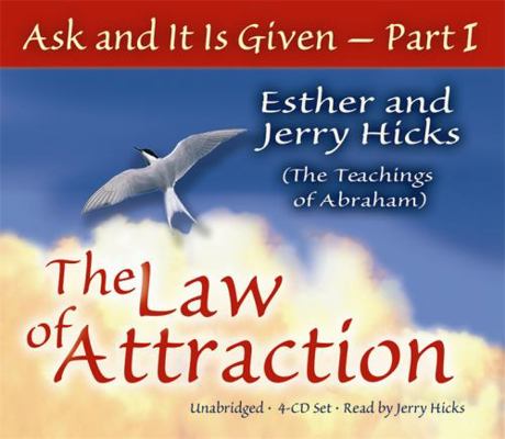 Ask & It Is Given: The Law 1401907342 Book Cover