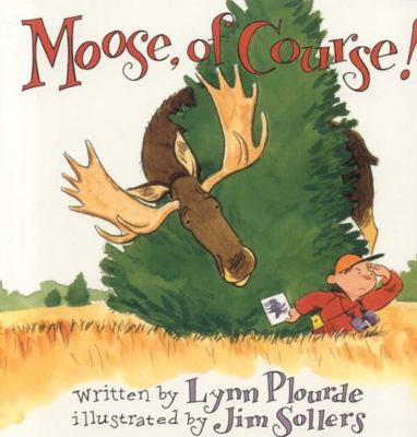 Moose, of Course! 0892724730 Book Cover