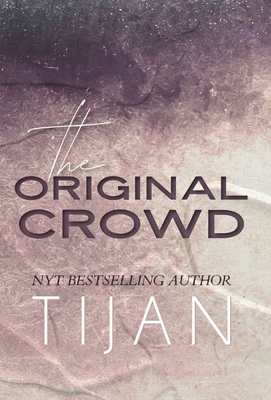 The Original Crowd (Hardcover) 1951771745 Book Cover