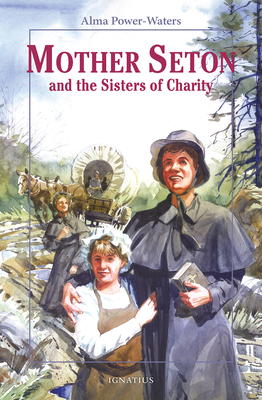 Mother Seton and the Sisters of Charity 0898707668 Book Cover