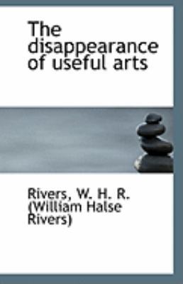 The Disappearance of Useful Arts 1113263814 Book Cover