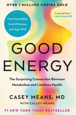 Good Energy: Fix Your Metabolism to Feel Better... 0593712668 Book Cover