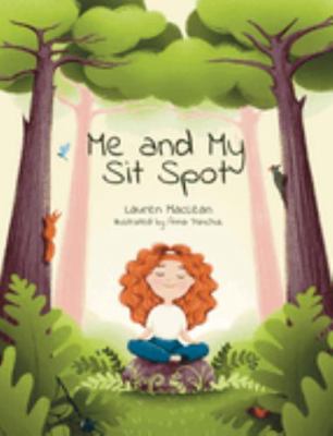 Me and My Sit Spot 1955077789 Book Cover