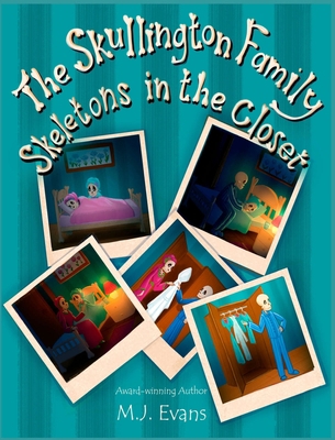 The Skullington Family Skeletons in the Closet:... 173736185X Book Cover