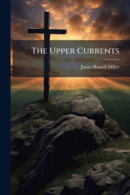 The Upper Currents 1023751984 Book Cover