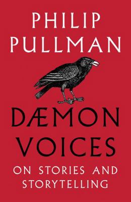 Daemon Voices: On Stories and Storytelling 1910989541 Book Cover