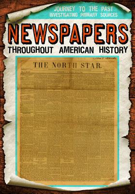 Newspapers Throughout American History 1538240483 Book Cover