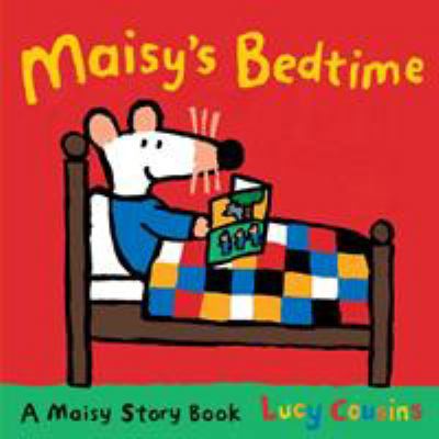 Maisy's Bedtime 140633474X Book Cover