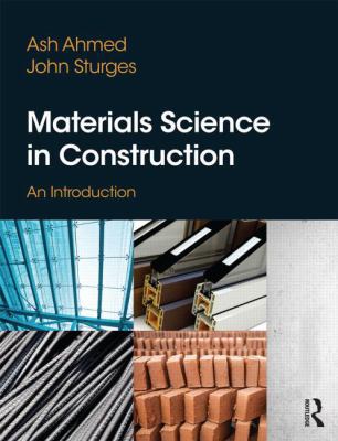 Materials Science In Construction: An Introduction 1856176886 Book Cover