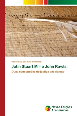 John Stuart Mill e John Rawls [Portuguese] 6206761320 Book Cover