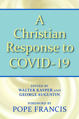A Christian Response to Covid-19 0809155591 Book Cover