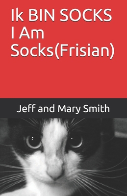 Ik BIN SOCKS I Am Socks(Frisian) [Western Frisian] 1709199911 Book Cover